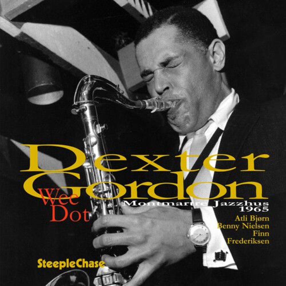 Dexter Gordon - Wee Dot/My Melancholy Baby   CD